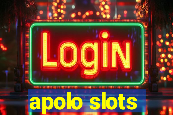 apolo slots